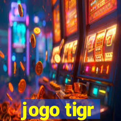 jogo tigr